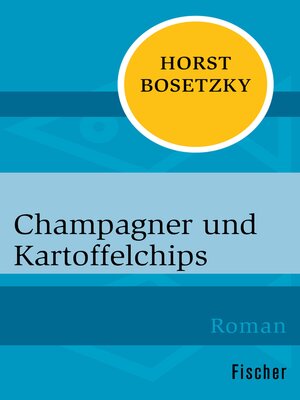 cover image of Champagner und Kartoffelchips